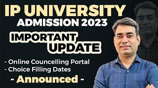 IP University  Online Counselling Portal & Choice filling Dates Announced  IPU Admission 2023