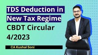 TDS Deduction in New Tax Regime  CBDT Circular 4 of 2023  Which Tax Regime to Opt  by CA Kushal