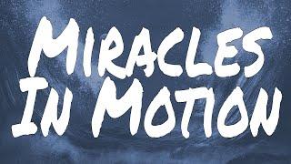 Miracles In Motion