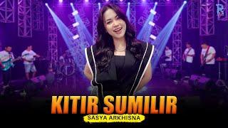 SASYA ARKHISNA - KITIR SUMILIR  FEAT. NEW ARISTA Official Music Video