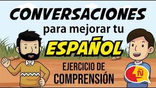  Aprender español CONVERSACIONAL fácil  Advanced dialogues to learn Spanish easily