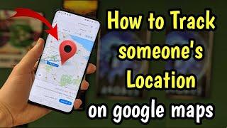 How to track someones location using their phone number on Google Maps for free