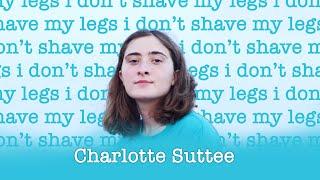 I dont shave my legs - Charlottes Story