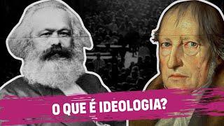 O que é Ideologia?