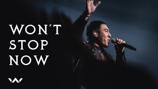 Wont Stop Now  Live  Elevation Worship