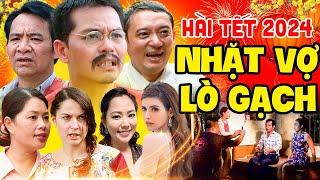 Hài Tết 2024 Mới  Nhặt Vợ Lò Gạch Full HD - Hài Quang Tèo Trung Hiếu Bình Trọng  Chiến Thắng Mới