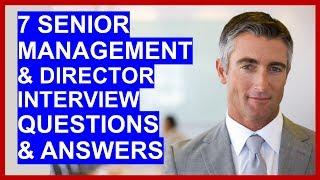 7 SENIOR MANAGER  DIRECTOR Interview Questions and Answers