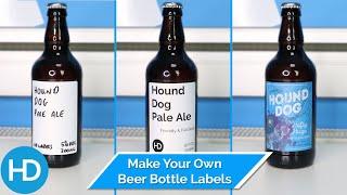 3 Ways to Make Your Own Beer Bottle Labels  HD Labels