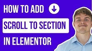 Elementor Button Scroll To Section Tutorial 30 seconds