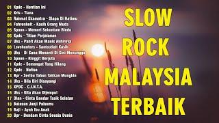 LAGU JIWANG 80AN DAN 90AN TERBAIK  LAGU SLOW ROCK MALAYSIA SUNGGUH MERDU  XPDC UKAYS SPOON