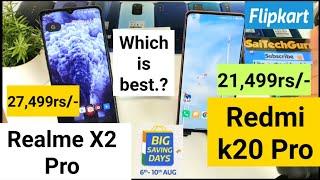 Realme x2 pro vs redmi k20 pro which is best to buy in flipkart sale offer