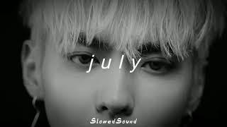 kris wu - july slowed + reverb