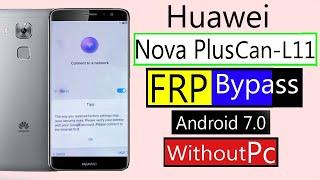Huawei Nova Plus Frp Bypass Huawei Can-L11 Frp Huawei Nova Plus Google Account Bypass Without Pc