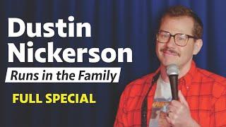 Dustin Nickerson  Runs in the Family Full Comedy Special #newcomedy #standupcomedy