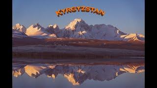 Kyrgyzstan - The Amazing Country Youve Never Heard Of