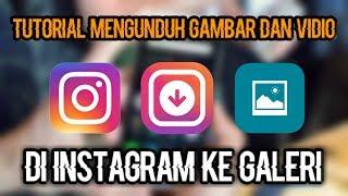 Tutorial mengunduh gambar dan video Di Instagram Kegaleri