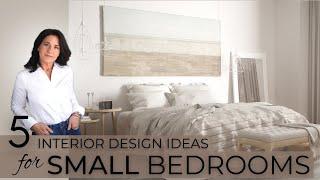5 Interior Design Ideas for Small Bedrooms