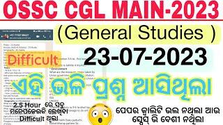 OSSC CGL MAIN EXAM-2023General Studies Paper Moderate to Difficult LevelGS Paper 23.07.2023 Exam