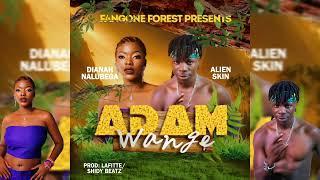 Adam Wange - Alien skin & Dianah Nalubega official audio Music