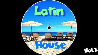 Latin House  Vol. 2