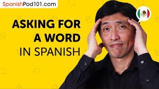 Learn How to Ask for a Word in Spanish  Can Do #14