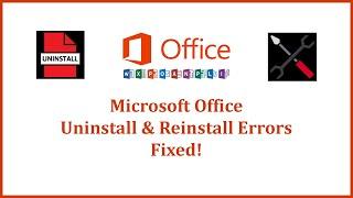 How to Completely Uninstall Microsoft Office - Uninstall and Reinstall Errors Fixed