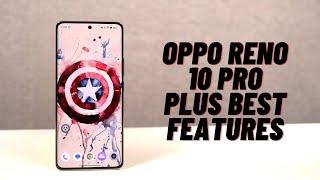 Oppo Reno 10 Pro Plus 25+ Best Features