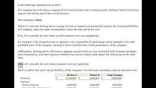 True or false Shutting down a losing division improves profitability