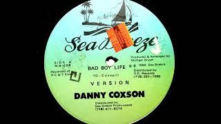 Danny Coxson - Bad Boy Life