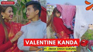 Valentine Kanda 2 - Special Episode  AAjkal Ko Love  Jibesh Gurung  14 Feb 2024