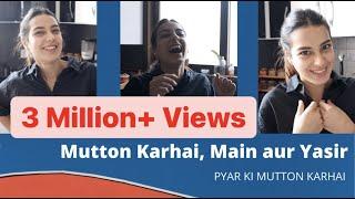 MUTTON KARHAI MAIN AUR YASIR  Pyar ki mutton karhai  VLOG #9