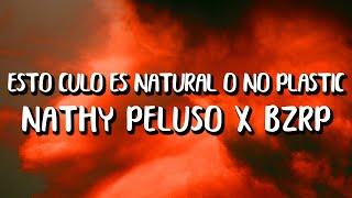 im a nasty girl fantastic este cule es natural o no plastic LetraLyrics - Nathy Peluso x Bzrp