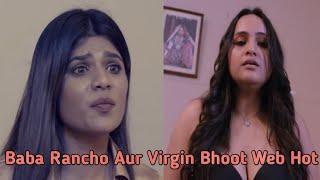 Baba Rancho Aur Virgin Bhoot Web series Hot scene Timing Details l Aliya Naaz Web series Hot scene l