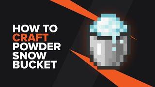 How to make a Powder Snow Bucket in Minecraft