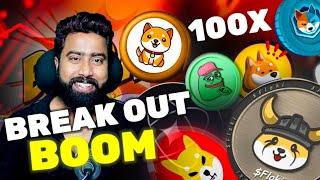 Big BreakOut  बल्ले बल्ले  FLOKI INU  shiba inu  Pepe  BONK  Meme Coin BOOM  DOGE COIN 