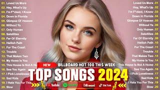 Top Songs 2024  Billboard Hot 100 This Week ⭐New Popular Songs 2024