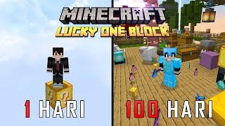 100 Hari Di Minecraft Tapi ini Lucky One Block