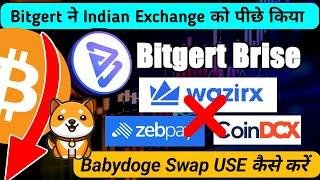 Bitgert ने Wazirx CoinDcx & Zebpay को पीछे कर दिया  How to use BabydogeSwap  BTC Price Analysis