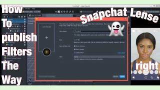 How to publish Snapchat filter properly-Snapchat Lense