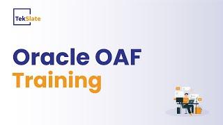 Oracle OAF Training  Oracle OAF Online Certification Course  Oracle OAF Introduction  TekSlate