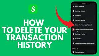 How to Delete Your Cash App Transaction History? Erase Cash App Transaction History on Android 2024