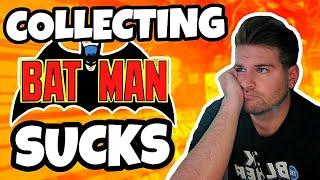 Top 10 Reasons Why Collecting Batman SUCKS