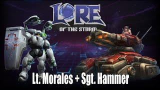 Heroes of the Storm  Lore of the Storm  Sgt. Hammer + Lt. Morales Starcraft Lore