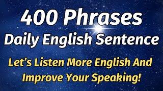 400 Phrases Daily English Sentence Let’s Listen More English And Improve Your Speaking