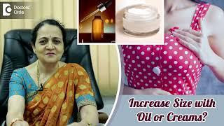 Can Breast Size be increased by Oil or Creams? - Dr. H S Chandrika  Doctors Circle