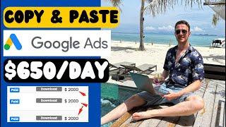 Copy & Paste Google Ads To Make $300DAY  Make Money Online