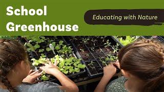 Greenhouse for Schools