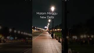 Malam Minggu di India Gate #india #indindoproject