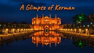 A Glimpse of Kerman Iran