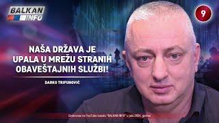 INTERVJU Darko Trifunović - Naša država je upala u mrežu stranih obaveštajnih službi 7.7.2024